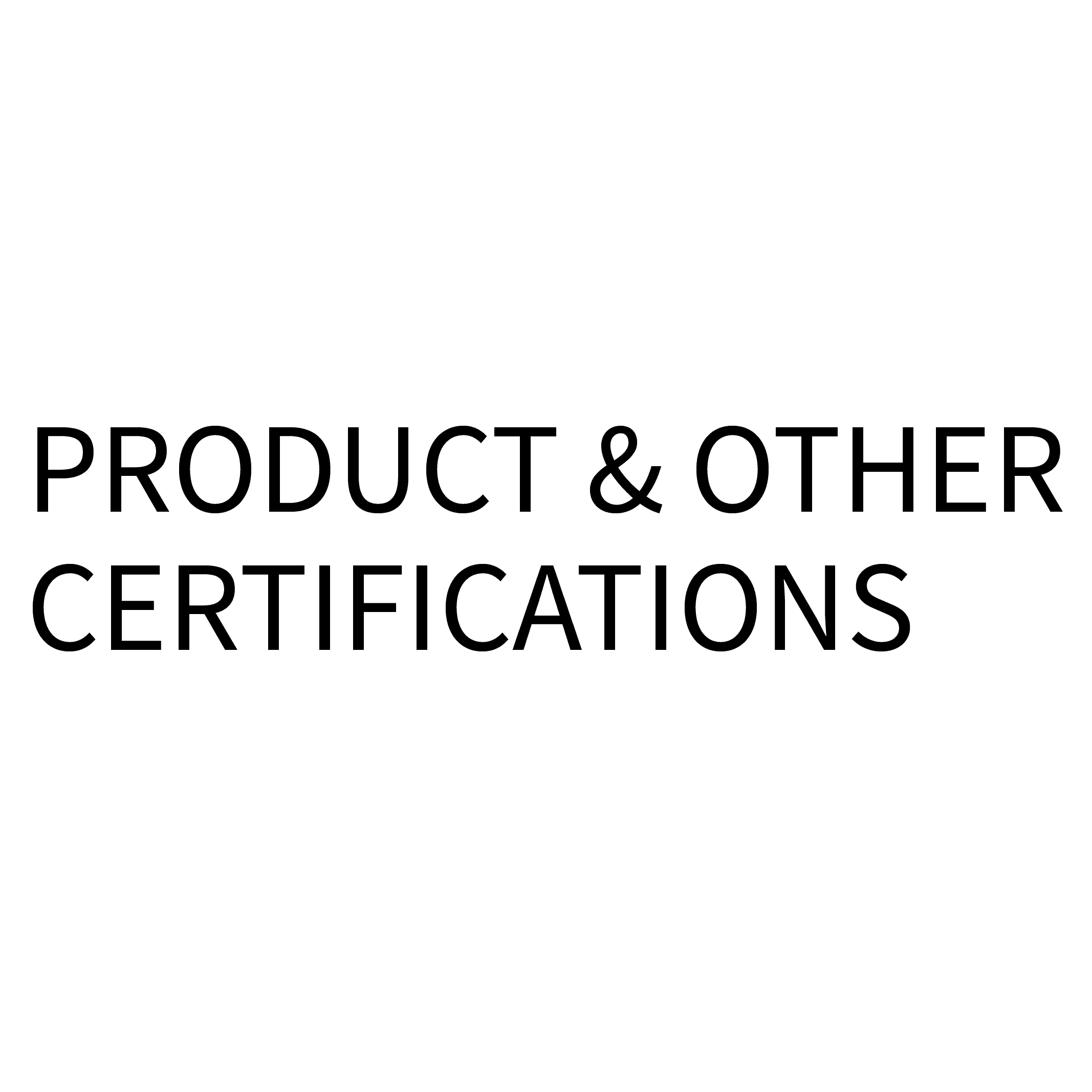 統一大小_PRODUCT &-OTHER -CERTIFICATIONS
